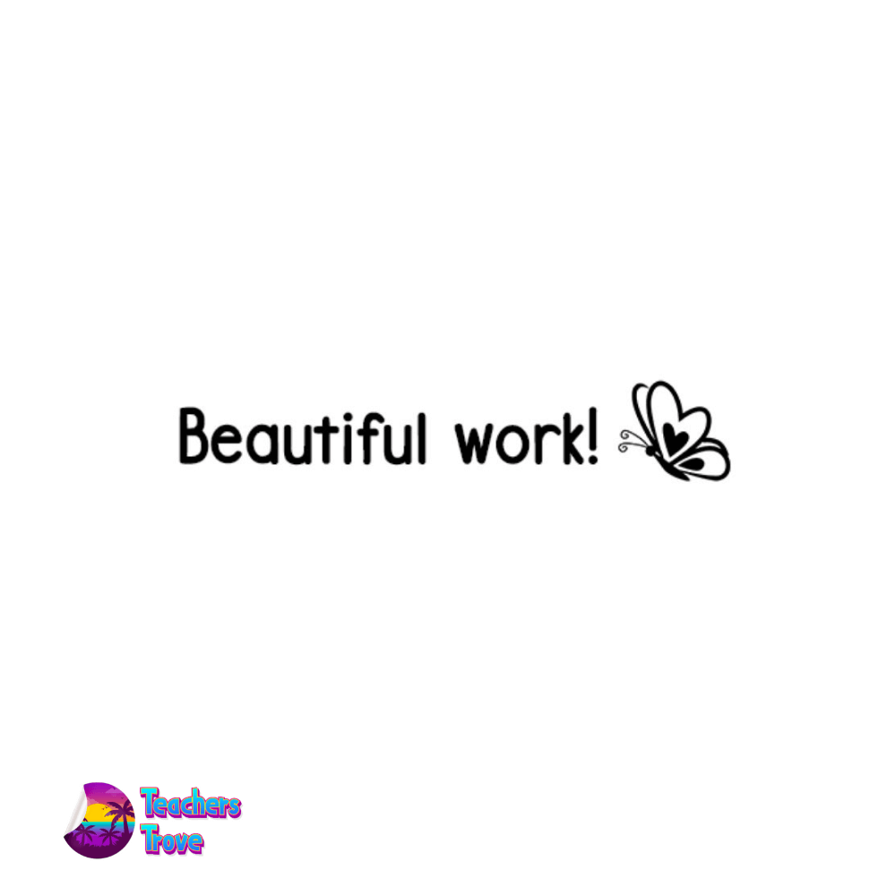 Beautiful Work Stamp Teachers Trove