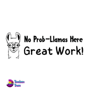 No Prob-Llamas Here Great work stamp - Image 1
