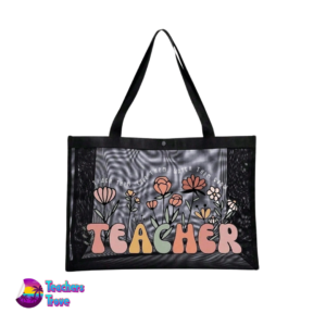 Teacher Black Mesh Tote Bag – “Teach Them, Love Them, Watch Them Grow” - Image 5