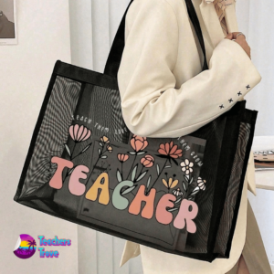 Teacher Black Mesh Tote Bag – “Teach Them, Love Them, Watch Them Grow” - Image 4