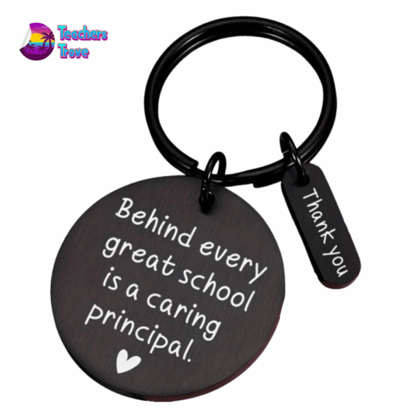Behind Every Great School is a Caring Principal Keyring
