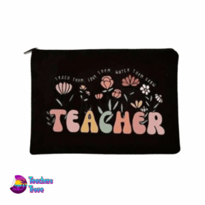 Teach them, Love them, Watch them grow Black Floral Pencil Case