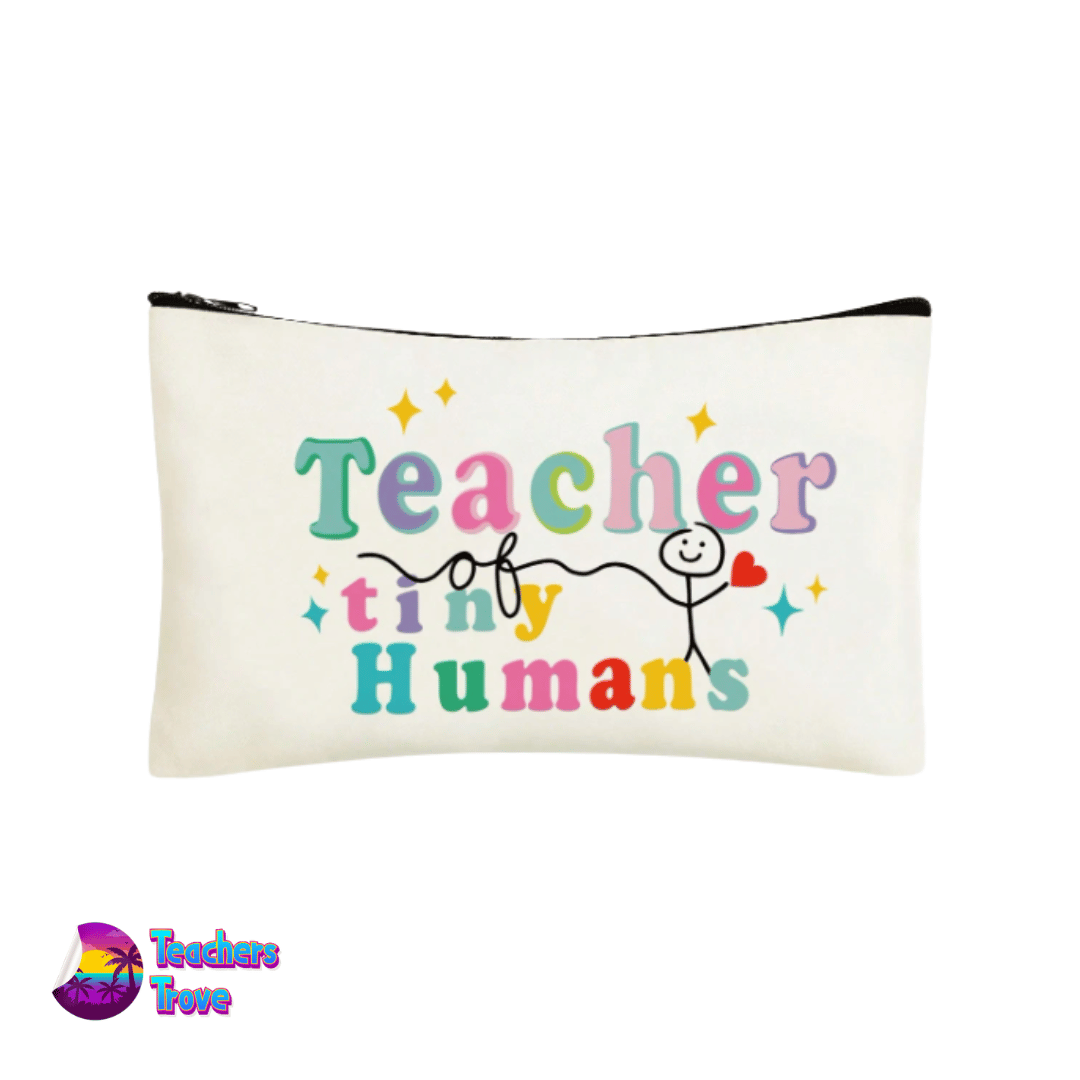 Teacher of Tiny Humans Pencil Case
